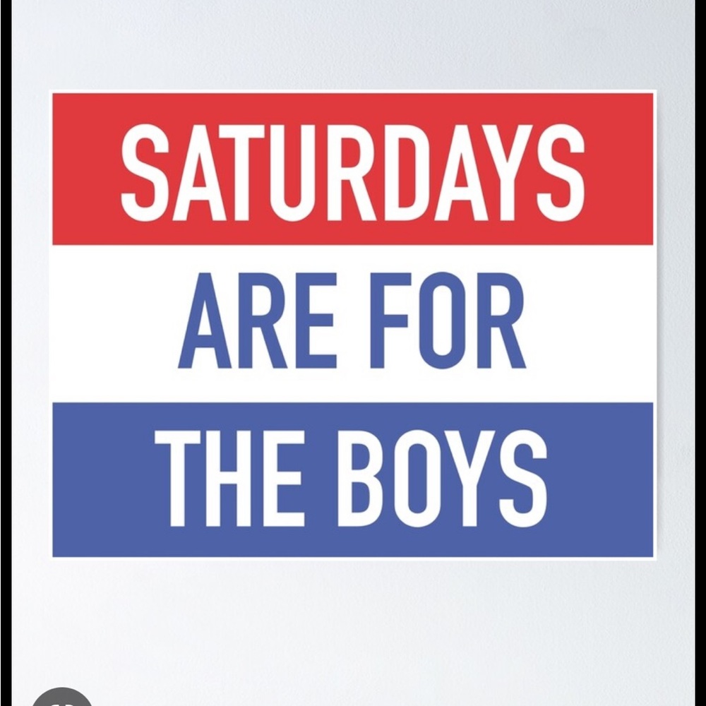 Saturdays are for the boys flag